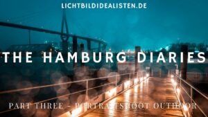 The Hamburg Diaries 3 Portraitshooting on Location in Hamburg