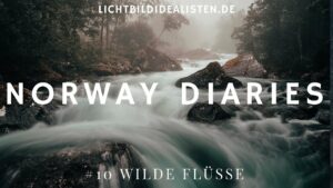 Landschaften und fliessendes Wasser fotografieren Norwegen norway diaries 10