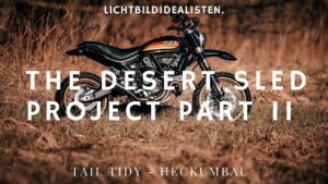 The Desert Sled Project Part 2 Verbau Tail Tidy kurzes Heck